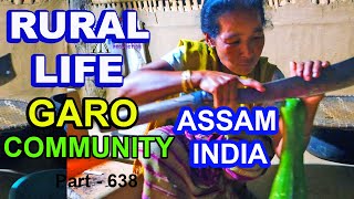 RURAL LIFE OF GARO COMMUNITY IN ASSAM, INDIA, Part  -  638 ...
