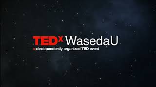 TEDxWasedaU Main Event: "ECLIPSE"