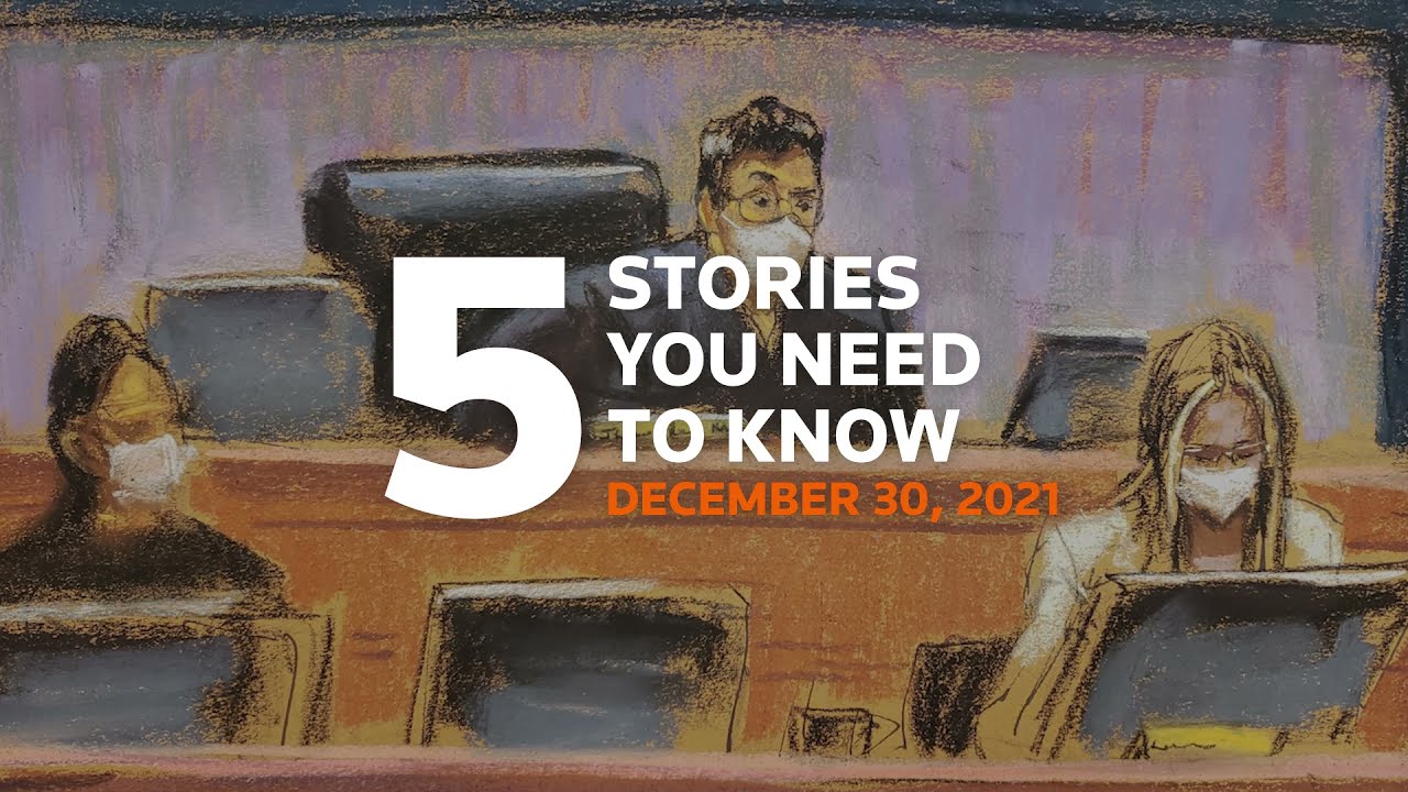 December 30, 2021: Ghislaine Maxwell guilty, Putin, Biden, Omicron, CDC, China Xian lockdown