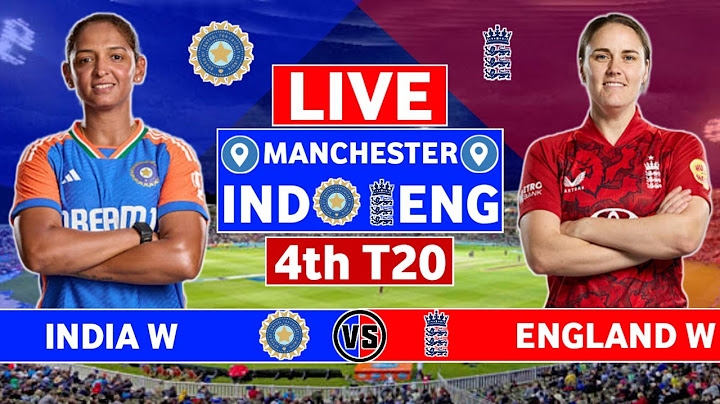 India Women vs England Women 4th T20 Live | IND W vs ENG W 4th T20 Live Scores & Commentary