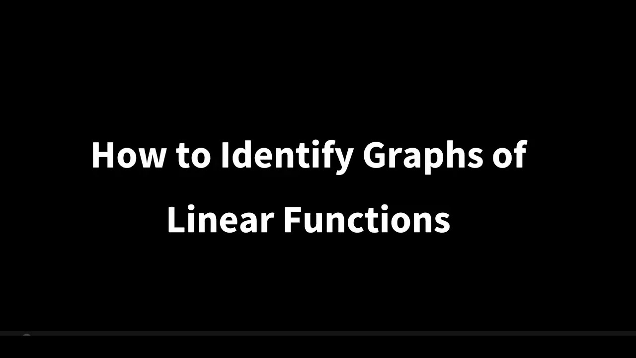 How to Identify Graphs of Linear Functions