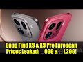 Oppo Find X9 & X9 Pro European Prices Leaked: €999 & €1,299!