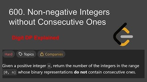 600. Non-negative Integers without Consecutive Ones (Digit DP)