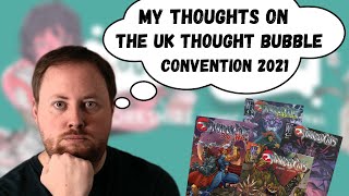 My Comic Con Experience - Thought Bubble Comic Art Festival 2021 - Post Pandemic Event