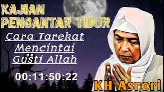 cara Tarekat mencintai Gusti Allah KH Asrori Al Ishaqi