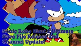 Sonic Robo Blast 2 Ultimate Save File Release and Channel Update!