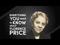 Everything You Need to Know about Florence Price
