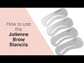 How to use the Julienne  Brow Stencil