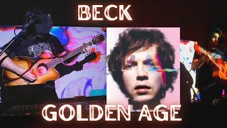 Beck - Golden Age [Live Acoustic Cover]