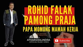 ROHID FALAK - 'PAMONG PRAJA' ( Papa Momong Mama Kerja ) New Release Single Video Lirik