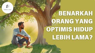 HIDUP LEBIH PANJANG DENGAN SIKAP OPTIMIS