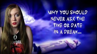 Famous WHY YOU SHOULD NEVER ASK THE TIME OR DATE IN A DREAM... Wealth