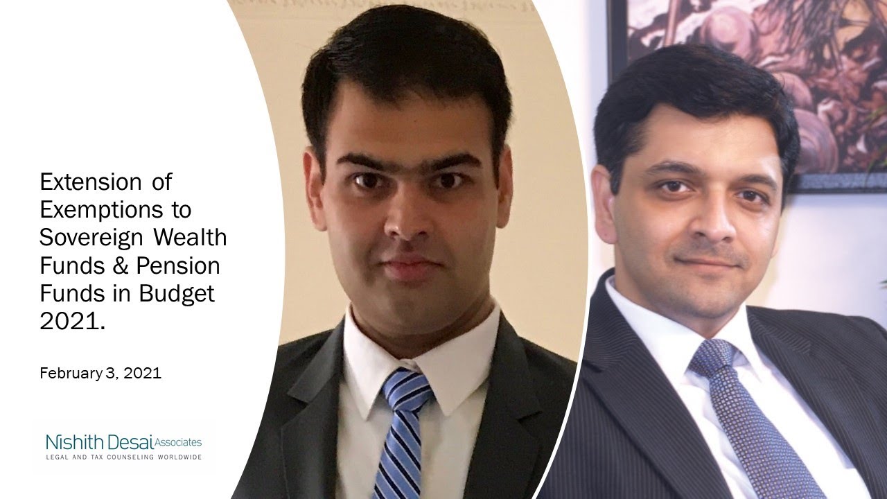 Extension of Exemptions to Sovereign Wealth Funds & Pension Funds in Budget 2021