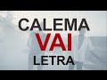 Calema  vai  vdeo lyrics 
