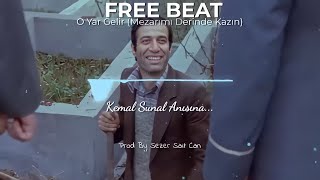 Kemal Sunal - O yar gelir (Mezarımı Derinde Kazın)[FREE BEAT] Prod by Sezer Sait Can #freebeat #beat Resimi