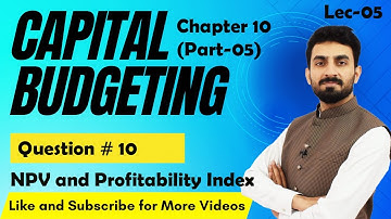 Lec-05 Capital Budgeting Exercise (Part-05) Financial Management |BBA,MBA|