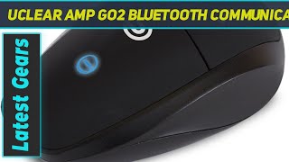 UClear Amp Go2 Bluetooth Communicator - Review 2023