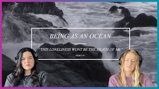 D'N'A Reacts: Being As An Ocean | This Loneliness Won't Be The Death Of Me