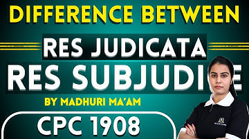 Difference between Res judicata and res sub judice