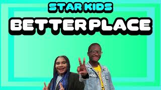 STAR KIDS - Better Place (Official Audio) [STAR KIDS Vol. 2]