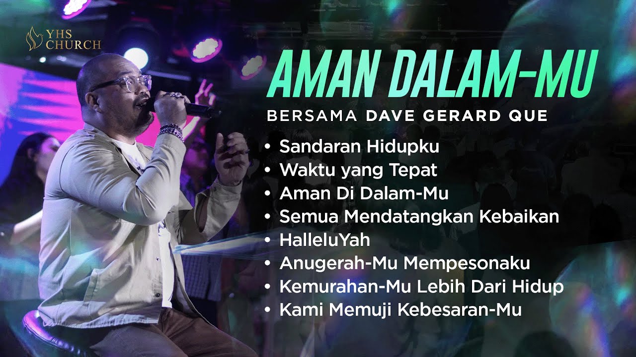 AMAN DALAM-MU | NIGHT OF WORSHIP WITH DAVE GERARD QUE