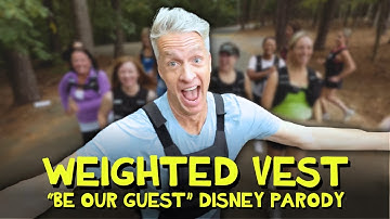 Weighted Vest - "Be Our Guest" Disney Parody (feat. @DudeDad)