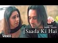 Babbu Maan : Saada Ki Hai Full Video Song | Rabb Ne Banaiyan Jodiean