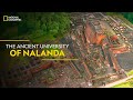 The ancient university of nalanda  it happens only in india  national geographic