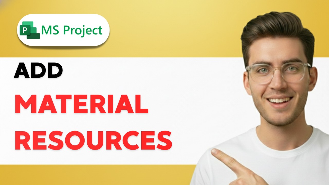 How to Add Material Resources in Microsoft Project [2026 Full Guide ...
