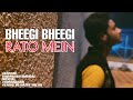 Bheegi bheegi raaton mein  cover   dipanjan  creative studios  dipanjan mandal official