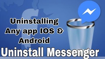 How to Uninstall Facebook Messenger | how to uninstall apps in iphone | uninstall apps on android