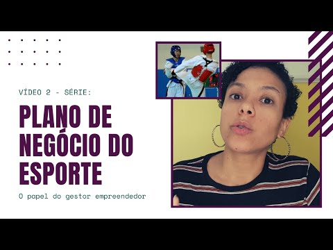 PAPEL DO GESTOR NO PLANO DE NEGÓCIO - Vídeo 2/12 | O que é preciso para abrir associação ou empresa