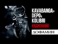 Kavabanga Depo  Kolibri  - Дофамин (#ИДИСНАМИ)