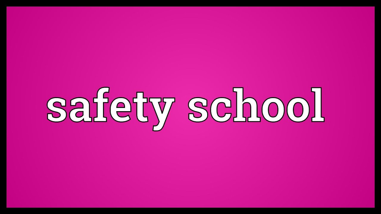 Safety School Meaning YouTube
