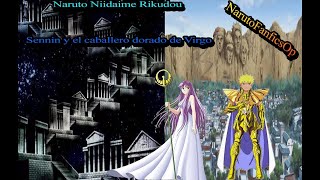 NARUTO LA REENCARNACION DE RIKUDOU SENIN Y EL NUEVO CABALLERO DORADO CAPITULO 28