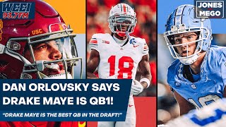 Dan Orlovsky says Drake Maye is the best QB in the 2024 NFL Draft!