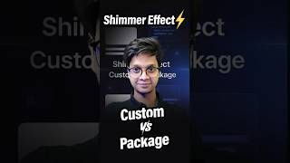 Flutter Shimmer Effect | Custom vs Package | Best UI Loading Animation 🔥