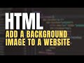 How to add a background image to a webpage in HTML