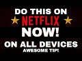 DO THIS ON NETFLIX NOW!!