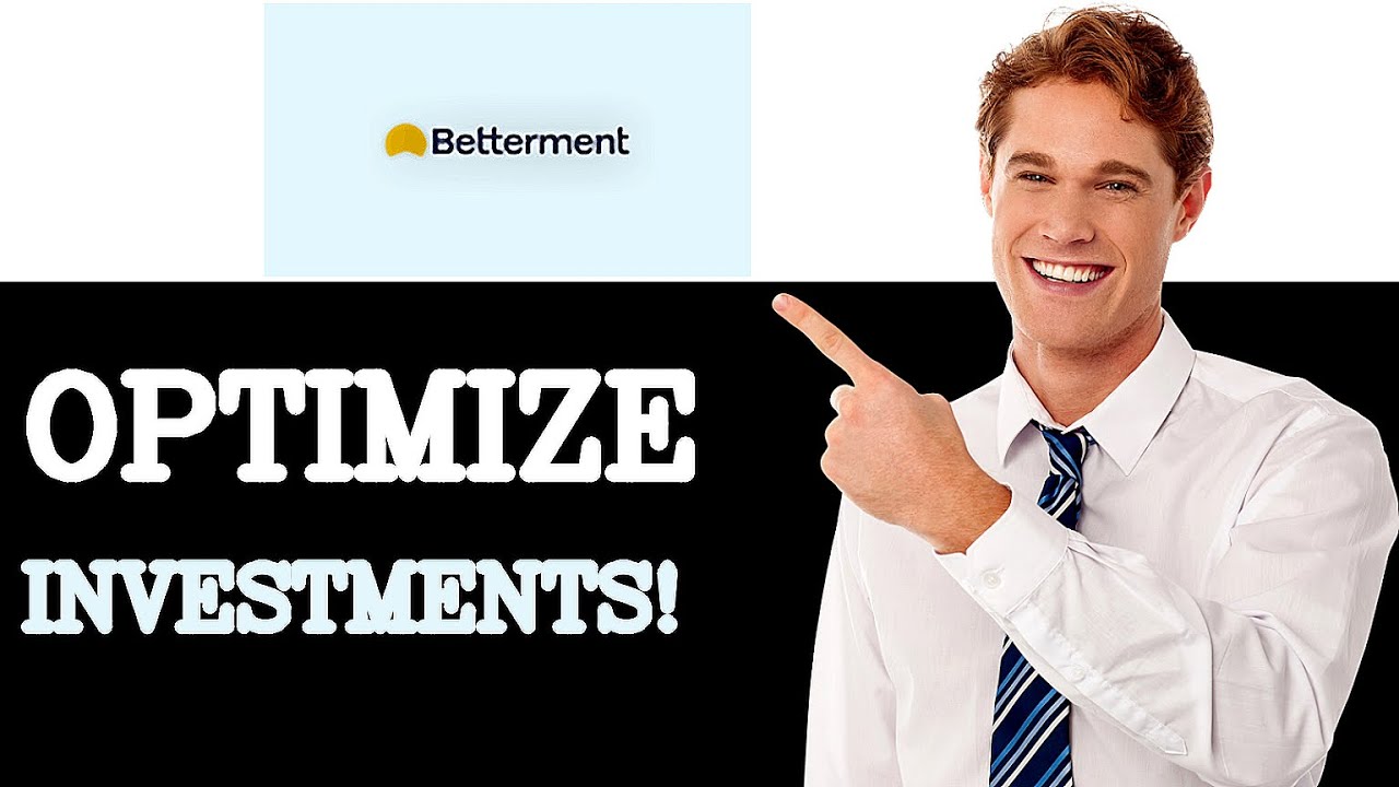 Best Practices For Betterment Asset Classes (2025)