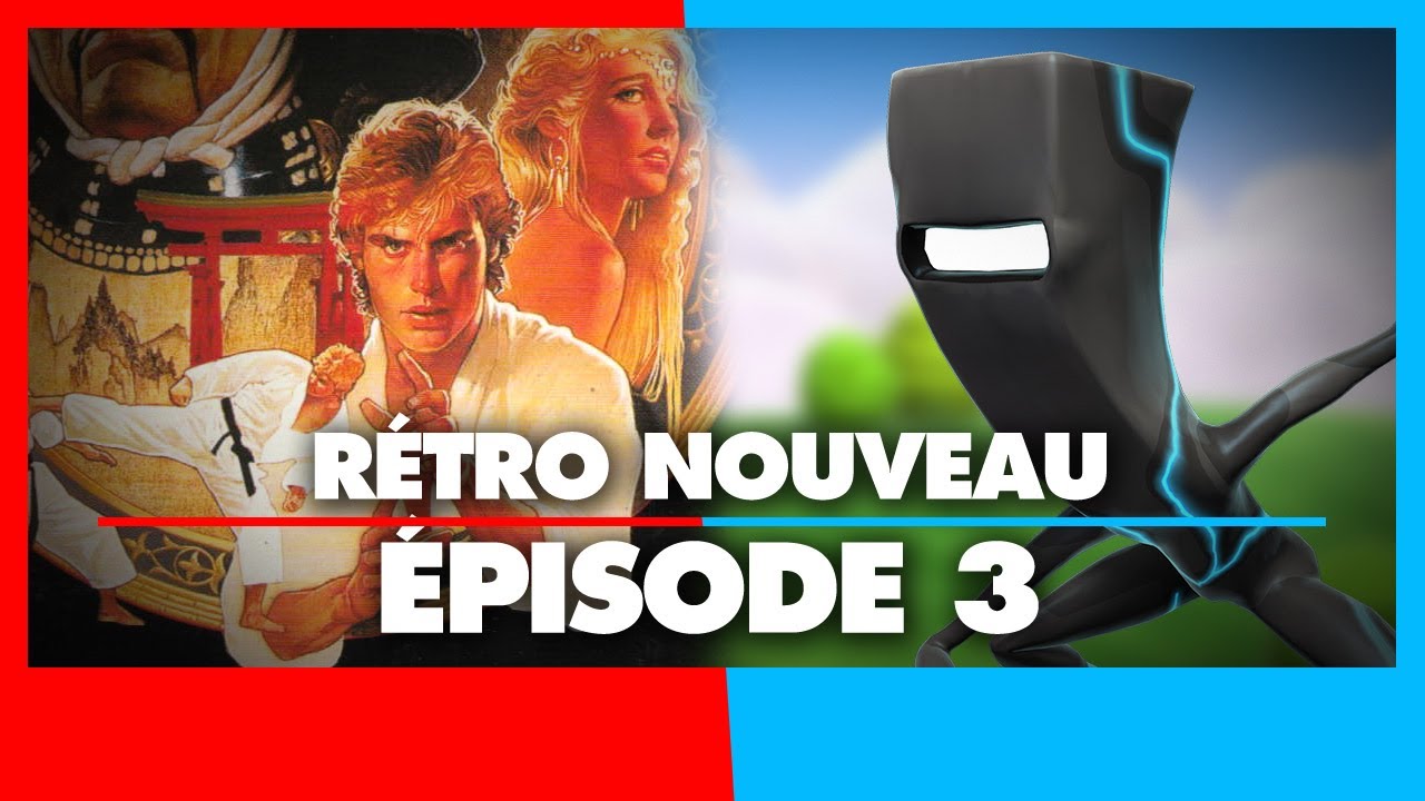Rétro Nouveau : Épisode 3