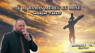 Gheorghe Tanase - TU AI RAMAS MEREU CU MINE ( Cover ) Live