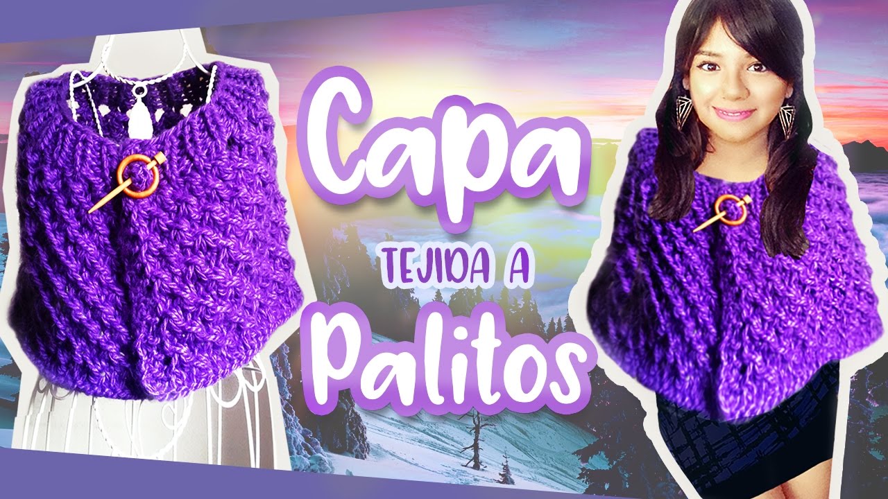 CAPA / TEJIDA A PALITOS | Canela♥ -