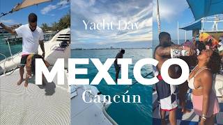 Two Yacht Days in Cancun?! 🛥️🌴 | Isla Mujeres, Sunset & Good Vibes