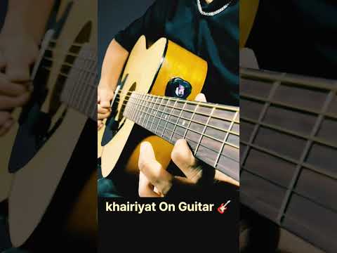 Khairiyat Guitar🎸tabs || Khairiyat Song  #viral #shortvideo #shorts #guitarmode #guitar