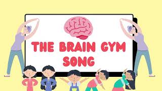 Brain Gym Song