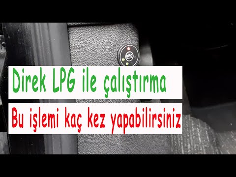 Araç kaç kez direk LPG ile çalıştırılabilir?