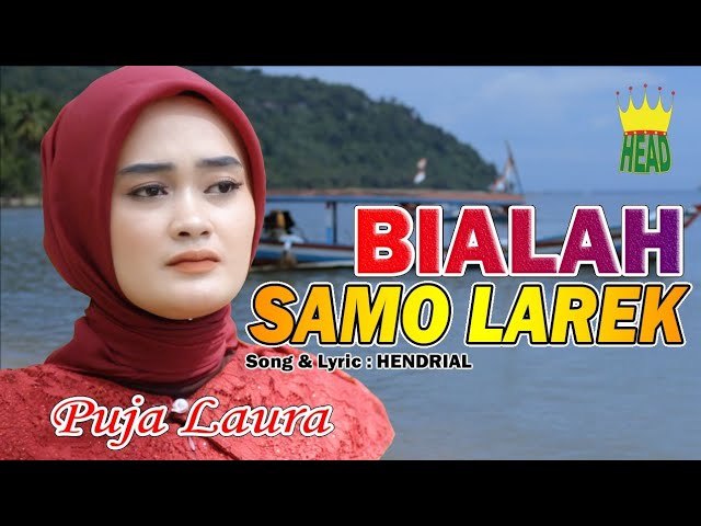 POP MINANG - BIALAH SAMO LAREK - PUJA LAURA ( official music video ) class=