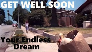 Get Well Soon - Your Endless Dream