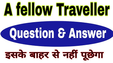 #_Question &Answer || #_A Fellow Traveller || Class-12 || Important 5 question || By Sameer Shukla